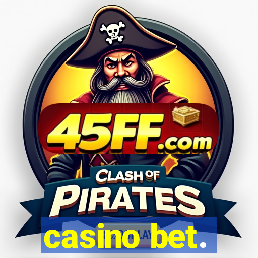 casino bet.